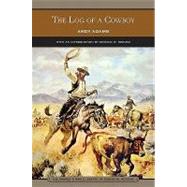 The Log of a Cowboy (Barnes & Noble Library of Essential Reading),9781435109339 The Log of a Cowboy (Barnes & Noble Library of Essential Reading),9781435109339