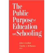 The Public Purpose of Education and Schooling,9780787909345 The Public Purpose of Education and Schooling,9780787909345
