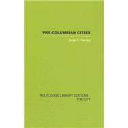 Pre-Colombian Cities,9780415419369 Pre-Colombian Cities,9780415419369