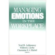Managing Emotions in the Workplace,9780765609373 Managing Emotions in the Workplace,9780765609373