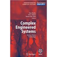Complex Engineered Systems,9783642069376 Complex Engineered Systems,9783642069376
