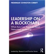 Leadership on a Blockchain,9781003399377 Leadership on a Blockchain,9781003399377
