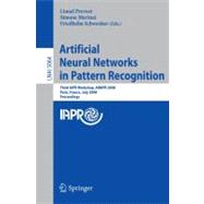 Artificial Neural Networks in Pattern Recognition,9783540699385 Artificial Neural Networks in Pattern Recognition,9783540699385