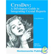 CrysDev : A Developer's Guide to Integrating Crystal Reports,9781930919389 CrysDev : A Developer's Guide to Integrating Crystal Reports,9781930919389