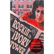 Rockin' in the Ivory Tower,9781978829398 Rockin' in the Ivory Tower,9781978829398