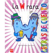 La W rara / Weird W,9788467529401 La W rara / Weird W,9788467529401