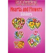 Glitter Hearts And Flowers Stickers,9780486439402 Glitter Hearts And Flowers Stickers,9780486439402