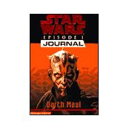 Star Wars Journals Episode 1 #03: Darth Maul,9780439139410 Star Wars Journals Episode 1 #03: Darth Maul,9780439139410