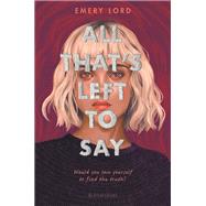 All That’s Left to Say,9781681199412 All That’s Left to Say,9781681199412