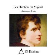 Les Héritiers Du Majorat,9781503179417 Les Héritiers Du Majorat,9781503179417