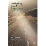 Investigating English Pronunciation Trends and Directions,9781137509420 Investigating English Pronunciation Trends and Directions,9781137509420