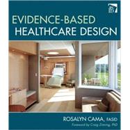 Evidence-based Healthcare Design,9780470149423 Evidence-based Healthcare Design,9780470149423