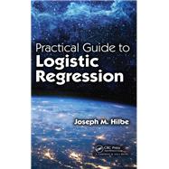 Practical Guide to Logistic Regression,9781138469433 Practical Guide to Logistic Regression,9781138469433