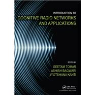 Introduction to Cognitive Radio Networks and Applications,9780367829438 Introduction to Cognitive Radio Networks and Applications,9780367829438