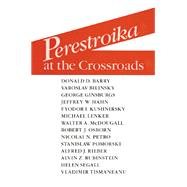Perestroika at the Crossroads,9781315489445 Perestroika at the Crossroads,9781315489445
