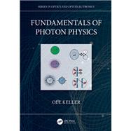 Fundamentals of Photon Physics,9781003029458 Fundamentals of Photon Physics,9781003029458
