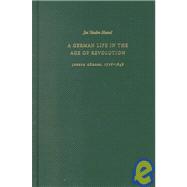 A German Life in the Age of Revolution: Joseph Gorres, 1776-1848,9780813209487 A German Life in the Age of Revolution: Joseph Gorres, 1776-1848,9780813209487