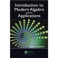 Introduction to Modern Algebra and Its Applications,9781000209501 Introduction to Modern Algebra and Its Applications,9781000209501