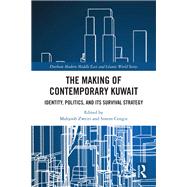 The Making of Contemporary Kuwait,9781040029503 The Making of Contemporary Kuwait,9781040029503