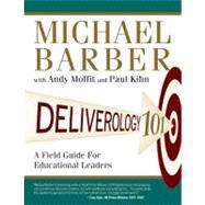 Deliverology 101 : A Field Guide for Educational Leaders,9781412989503 Deliverology 101 : A Field Guide for Educational Leaders,9781412989503