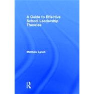 A Guide to Effective School Leadership Theories,9780415899505 A Guide to Effective School Leadership Theories,9780415899505