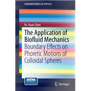 The Application of Biofluid Mechanics,9783642449512 The Application of Biofluid Mechanics,9783642449512