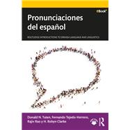Pronunciaciones del español,9781317219514 Pronunciaciones del español,9781317219514
