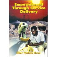 Empowerment Through Service Delivery,9780796919519 Empowerment Through Service Delivery,9780796919519