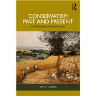 Conservatism, Past and Present,9781032139524 Conservatism, Past and Present,9781032139524