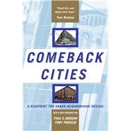 Comeback Cities A Blueprint For Urban Neighborhood Revival,9780813339528 Comeback Cities A Blueprint For Urban Neighborhood Revival,9780813339528