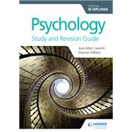 Psychology for the Ib Diploma Study and Revision Guide,9781510449534 Psychology for the Ib Diploma Study and Revision Guide,9781510449534