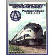 Richmond, Fredericksburg and Potomac Railroad's Passenger Service, 1937-1973,9781883089535 Richmond, Fredericksburg and Potomac Railroad's Passenger Service, 1937-1973,9781883089535