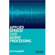 Applied Speech and Audio Processing: With Matlab Examples,9780521519540 Applied Speech and Audio Processing: With Matlab Examples,9780521519540