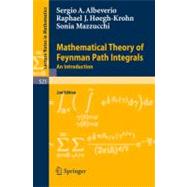 Mathematical Theory of Feynman Path Integrals : An Introduction,9783540769545 Mathematical Theory of Feynman Path Integrals : An Introduction,9783540769545