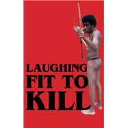 Laughing Fit to Kill,9780199719549 Laughing Fit to Kill,9780199719549