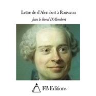 Lettre De D’alembert À Rousseau,9781503089549 Lettre De D’alembert À Rousseau,9781503089549