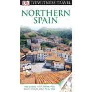 DK Eyewitness Travel Guide: Northern Spain,9780756669560 DK Eyewitness Travel Guide: Northern Spain,9780756669560