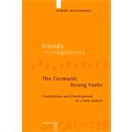 The Germanic Strong Verbs,9783110199574 The Germanic Strong Verbs,9783110199574
