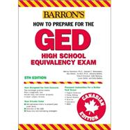How to Prepare for the Canadian Ged High School Equivalency Exam,9780764129599 How to Prepare for the Canadian Ged High School Equivalency Exam,9780764129599
