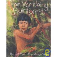 The Vanishing Rainforest,9780711219601 The Vanishing Rainforest,9780711219601