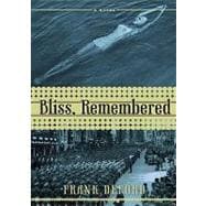 Bliss, Remembered,9781441779618 Bliss, Remembered,9781441779618
