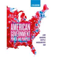 American Government: Power and Purpose (eBook with Norton Illumine Ebook, InQuizitive, Timeplot Exercises, Simulations, and Video News Quizzes),9781324039631 American Government: Power and Purpose (eBook with Norton Illumine Ebook, InQuizitive, Timeplot Exercises, Simulations, and Video News Quizzes),9781324039631