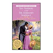 Fine Feathers And The Makeshift Marriage,9780451209634 Fine Feathers And The Makeshift Marriage,9780451209634