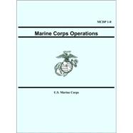 Marine Corps Operations (Mcdp 1-0),9781557429636 Marine Corps Operations (Mcdp 1-0),9781557429636