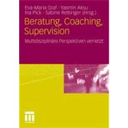Beratung, Coaching, Supervision,9783531179650 Beratung, Coaching, Supervision,9783531179650