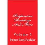 Responsive Readings and More,9781499739664 Responsive Readings and More,9781499739664