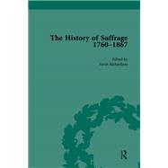 The History of Suffrage, 1760-1867 Vol 1,9781000419665 The History of Suffrage, 1760-1867 Vol 1,9781000419665