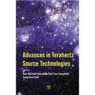 Advances in Terahertz Source Technologies,9781003459675 Advances in Terahertz Source Technologies,9781003459675