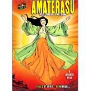 Amaterasu: Return of the Sun: A Japanese Myth,9780822559689 Amaterasu: Return of the Sun: A Japanese Myth,9780822559689