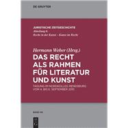 Das Recht Als Rahmen Für Literatur Und Kunst,9783110539691 Das Recht Als Rahmen Für Literatur Und Kunst,9783110539691